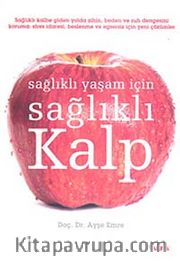 Sağlıklı Yaşam İçin Sağlıklı Kalp