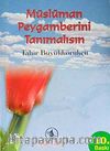 Müslüman, Peygamberini Tanımalısın CEP BOY