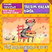 Tulum Çalan Boğa