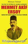 Bilinmeyen Yönleriyle İslam ve İstiklal Marşı Şairimiz Mehmet Akif Ersoy