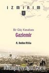 Bir Göç Kasabası: Gaziemir / İzmirim -1