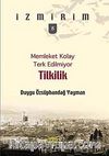 Memleket Kolay Terk Edilmiyor: Tilkilik / İzmirim -8