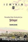 Paradiso'dan Kızılçullu'ya: Şirinyer / İzmirim - 33