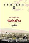 Göztepe'den Güzelyalı'ya / İzmirim - 40