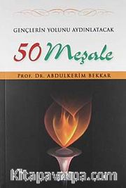 Gençlerin Yolunu Aydınlatacak 50 Meşale