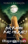 Bir Kadın Kaç Mezar? 1 & Cennetteki Anneler