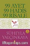 99 Ayet - 99 Hadis - 99 Risale