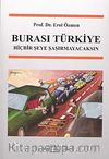 Burası Türkiye & Hiçbir Şeye Şaşırmayacaksın