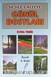 Gönül Dostları <br /> Silsile-i Aliyye