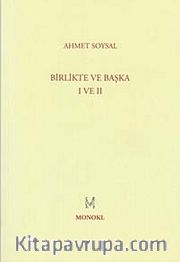 Birlikte ve Başka I-II