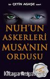 Nuh'un Askerleri Musa'nın Ordusu
