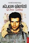 Ağlasın Gökyüzü & Deniz Gezmiş
