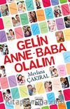 Gelin Anne-Baba Olalım