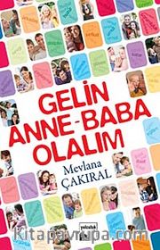Gelin Anne-Baba Olalım