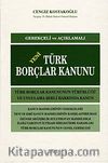 Türk Borçlar Kanunu & Gerekçeli ve Açıklamalı