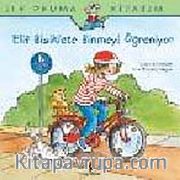 Elif Bisiklete Binmeyi Öğreniyor