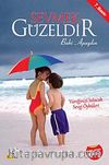 Sevmek Güzeldir