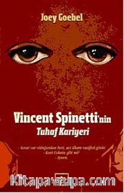 Vincent Spinetti'nin Tuhaf Kariyeri