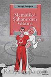 Memalik-i Şahane'den Vatan'a