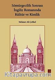 Sömürgecilik Sonrası İngiliz Romanında Kültür ve Kimlik