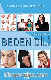 Beden Dili <br /> Çağdaş Yaşamın Sessiz Dili