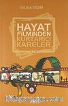 Hayat Filminden Kurtarıcı Kareler 1