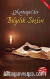 Montaigne'den Bilgelik Sözleri