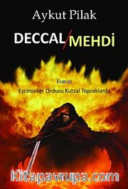Deccal / Mehdi <br /> Eşcinseller Ordusu Kutsal Topraklarda