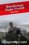 Randevuyu Dağa Verdik