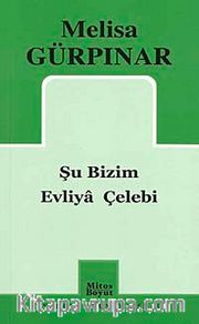 Şu Bizim Evliya Çelebi
