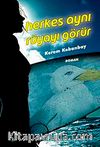 Herkes Aynı Rüyayı Görür