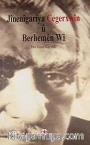 Jinenigariya Cegerxwin u Berhemen Wi