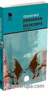 Demokrasi ile Diktatorya Arasında