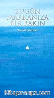 Bugün Markanıza Bir Bakın