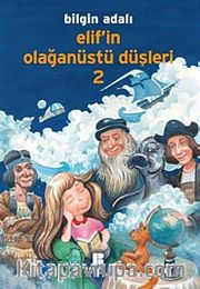 Elif'in Olağanüstü Düşleri 2