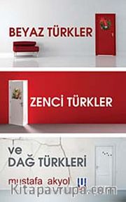 Beyaz Türkler, Zenci Türkler ve Dağ Türkleri