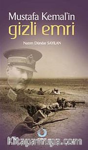 Mustafa Kemal'in Gizli Emri