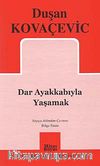 Dar Ayakkabıyla Yaşamak