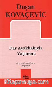 Dar Ayakkabıyla Yaşamak