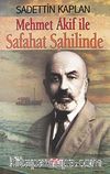 Mehmet Akif ile Safahat Sahilinde