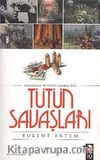 Tütün Savaşları & Kaçakçılık ve Terör Sarmalında
