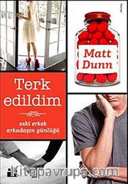 Terk Edildim <br /> Eski Erkek Arkadaşın Günlüğü