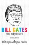 Bill Gates Gibi Düşünmek