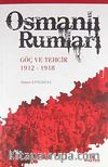 Osmanlı Rumları & Göç ve Tehcir 1912-1918