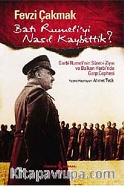 Batı Rumeli'yi Nasıl Kaybettik?