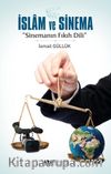 İslam ve Sinema & Sinemanın Fıkıh Dili
