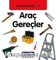Araç Gereçler / İlk Kelimelerim -10