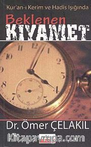 Beklenen Kıyamet <br /> Kur'an-ı Kerim ve Hadis Işığında