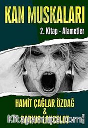 Kan Muskaları 2.Kitap - Alametler