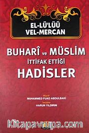 El-Lü'lüü vel Mercan - Buhari ve Müslim İttifak Ettiği Hadisler (Şamuha)ciltli